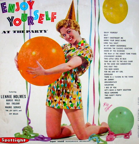 'Enjoy yourself at the party' - featuring Lennie Holmes, Margie Mills, Ray Treloar, Maurie Service, The Joy Boys and The Joy Belles