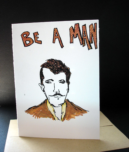 Be a Man - Limited Edition Note Card - Original Drawings