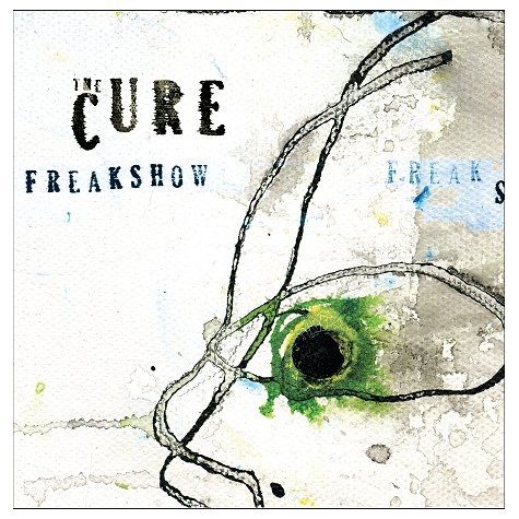 THE CURE: Freakshow sg / The Only One sg (Polydor 2008)