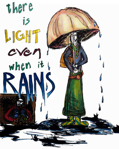 There is Light even when it Rains