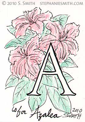 A is for Azalea