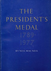MacNeil, The Presidents Medal