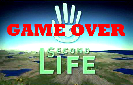 Second Life GAME OVER