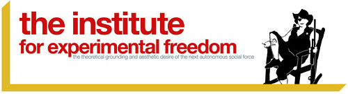 the institute for experimental freedom