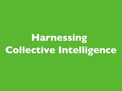 Harnessing Collective Intelligence