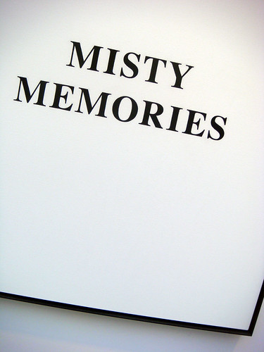 misty memories