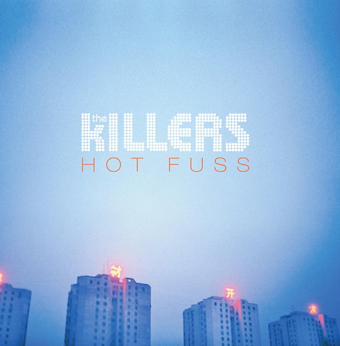 killers hot fuss. The Killers - Hot Fuss