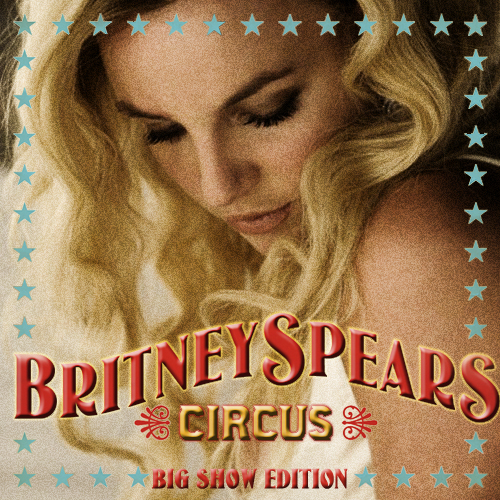 britney spears circus. Britney Spears // Circus