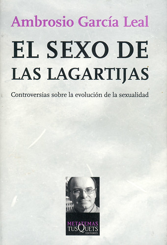 Ambrosio García Leal, El sexo de las lagartijas