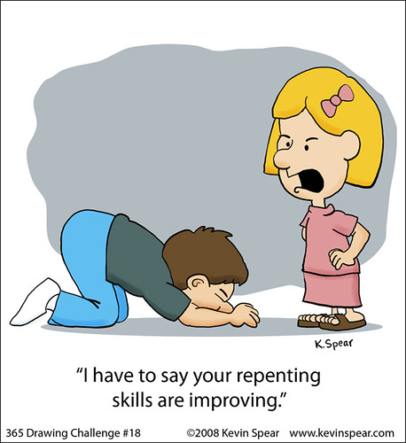 Cartoon: Girl to prostrate boy, "I have to say your repenting skills are 