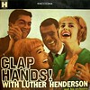 'Clap Hands! With Luther Henderson' (by letslookupandsmile)