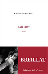 Bad Love by Breillat published bby Léo Scheer