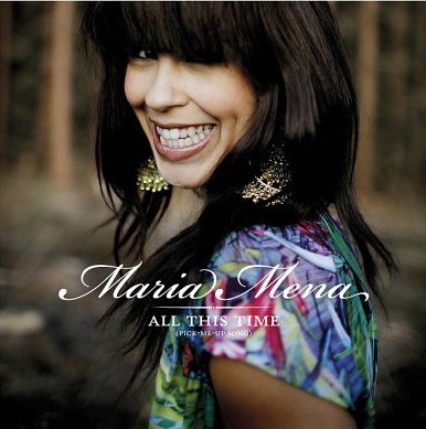Maria Mena - All This Time (Pick-Me-Up Song)