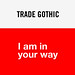 Trade Gothic by Lars Willem Veldkamp