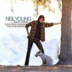 Neil Young - Everybody Knows This Is Nowhere (1969)