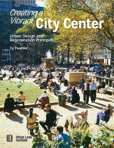 Creating a Vibrant City Center by Cy Paumier