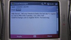 Barack Obama Text Message - 10/08/08 - Tell Your Friends & Family The Last Day To Register To Vote by DavidErickson