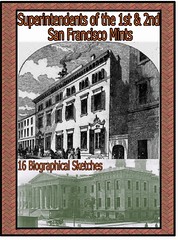 Superintendents of the 1st & 2nd San Francisco Mints