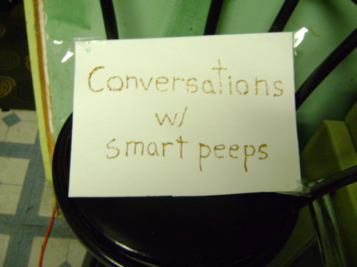 conversations w/  smart peeps!