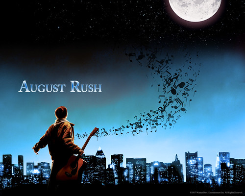 August Rush is my new favorite movie of all time