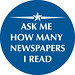 Ask Me How Many Newspapers I Read by baratunde