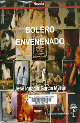 José Ignacio García Martín, Bolero envenenado