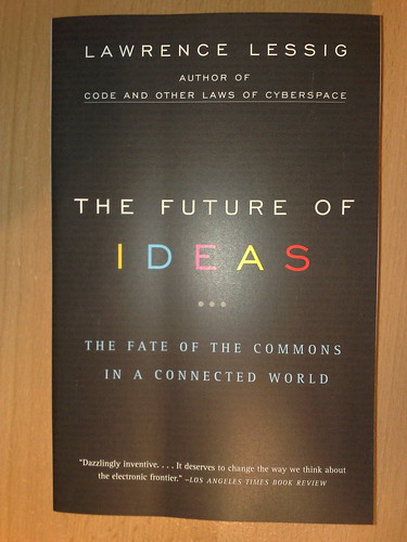 The Future of Ideas - Lawrence Lessig