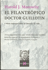 Harold J. Morowitz, El filantrópico doctor Guillotín
