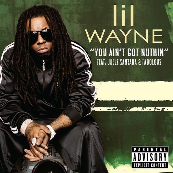 lil wayne. Lil Wayne - You Aint Got