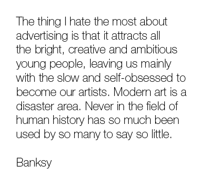 quotes on art. banksy quotes on art