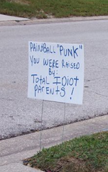 PAINTBALL "PUNK" YOU WERE RAISED BY: TOTAL IDIOT PARENTS!