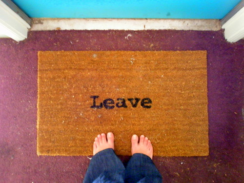79/365 Please Leave.