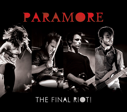 the final riot paramore. Paramore - The Final Riot!
