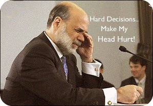 Ben Bernanke Eats Tough Decisions For Breakfast.