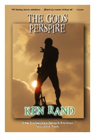 The Gods Perspire by Ken Rand