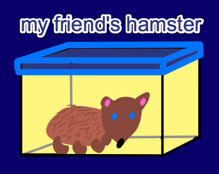 my_friends_hamster