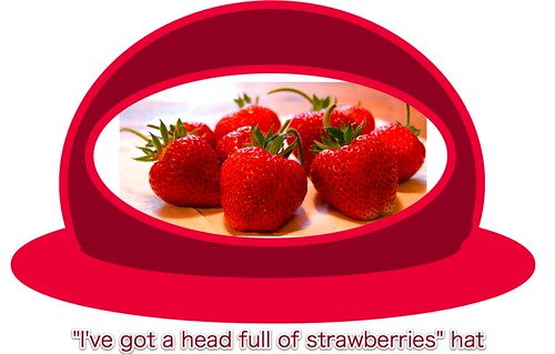 "I've got a head full strawberries" hat