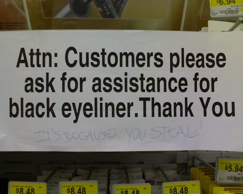 Attn: Customers please ask for assistance for black eyeliner. Thank You [IT'S BECAUSE YOU STEAL]