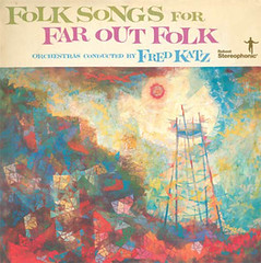 Folk Songs for Far Out Folk by Fred Katz