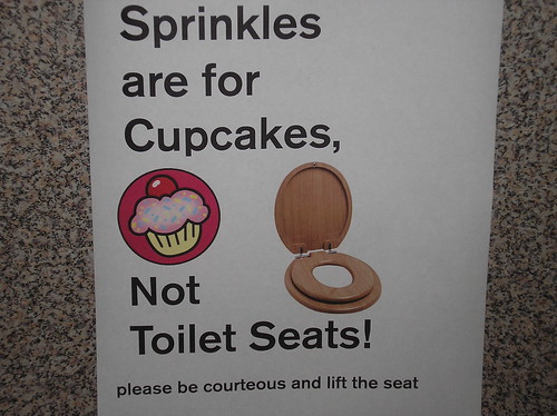 Sprinkles are for cupcakes, not toilet seats!
