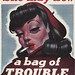 She may be... A bag a TROUBLE. Syphillis-Gonorrhea. 1940s