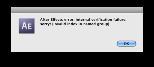 After Effects error: internal verification failure, sorry! {invalid index in named group}