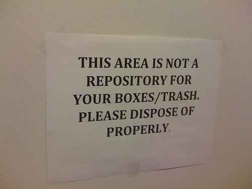 This Area is not a repository for your boxes and trash