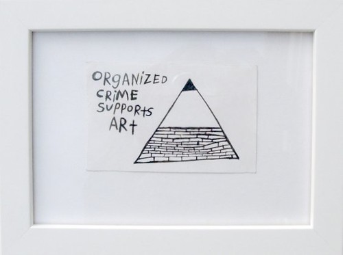 Organized Crime Supports Art