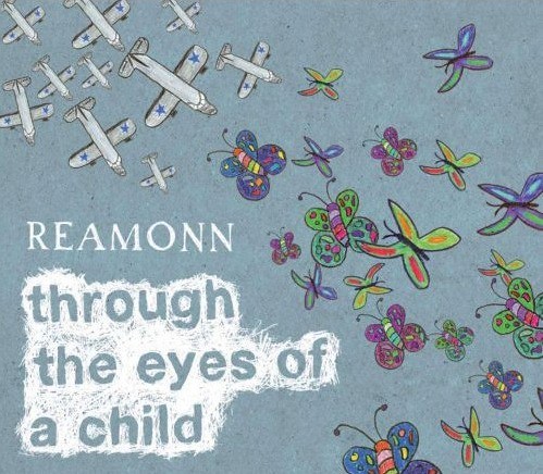 Reamonn - Through The Eyes Of A Child