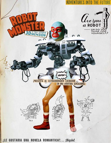 Robot Monster... ahora resulta que los robots tambien luchan jaja (collage digital) by Javier Piragauta.