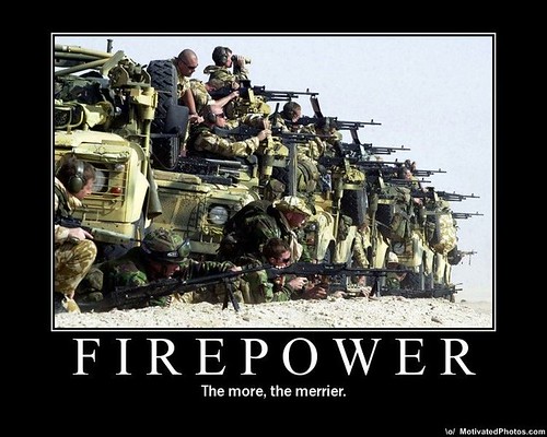 Firepower by you.