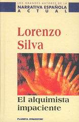 Lorenzo Silva, El alquimista impaciente