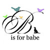 changes at b is for babe!