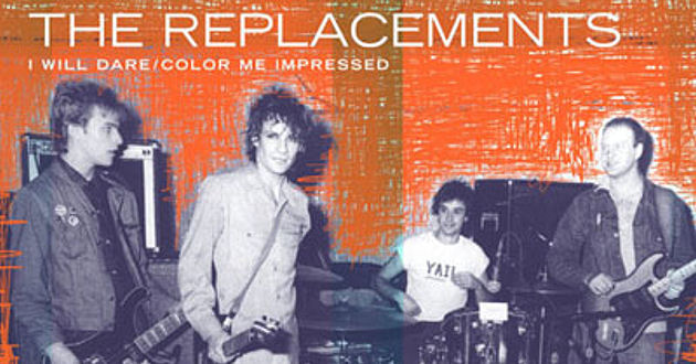 The Replacements -- I Will Dare b/w Color Me Impressed